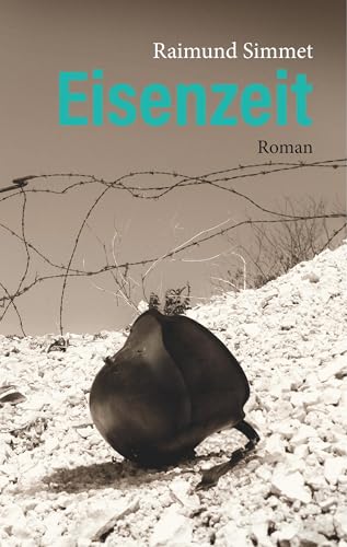 Eisenzeit: Roman