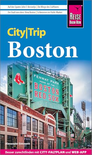 Reise Know-How CityTrip Boston: Reiseführer mit Stadtplan und kostenloser Web-App von Reise Know-How Rump GmbH
