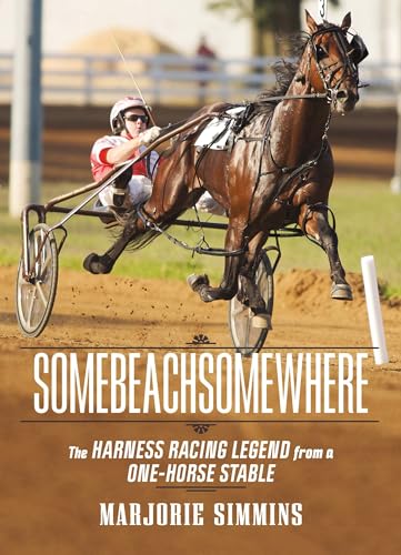 Somebeachsomewhere: A Harness Racing Legend from a One-Horse Stable von Nimbus Publishing Limited
