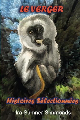 LE VERGER Histoires Sélectionnées von ISS Publishing