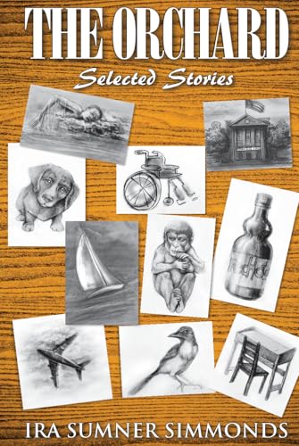 THE ORCHARD: selected stories von Author Publications