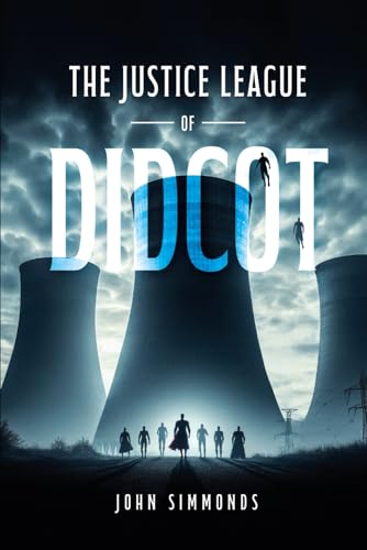 The Justice League of Didcot von Independently published