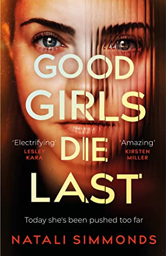 Good Girls Die Last: an 'Impossible to put down' thriller