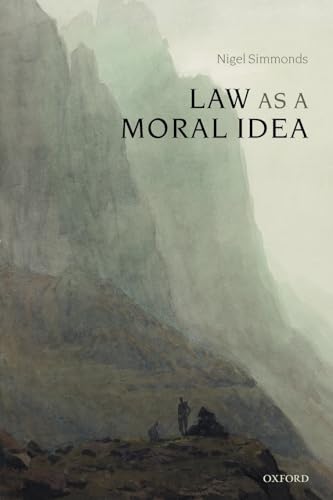 Law as a Moral Idea von Oxford University Press