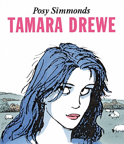 Tamara Drewe: Winner of the 'Prix de la critique', International Comicfestival Angoulême 2009 von Jonathan Cape