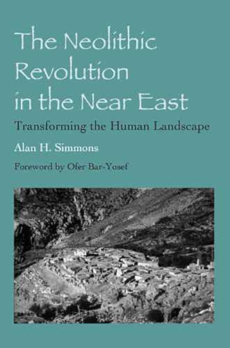Neolithic Revolution in the Near East: Transforming the Human Landscape