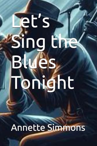 Let’s Sing the Blues Tonight