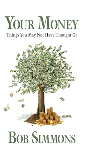 YOUR MONEY Things You May Not Have Thought Of von Palmetto Publishing