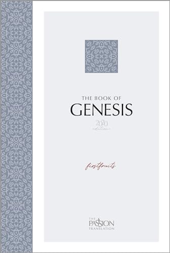 Genesis 2020 Edition: Firstfruits (The Passion Translation)