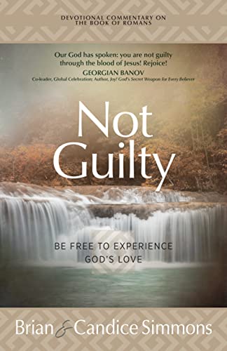 Not Guilty: Be Free to Experience God's Love (Passion Translation Devotional Commentaries)