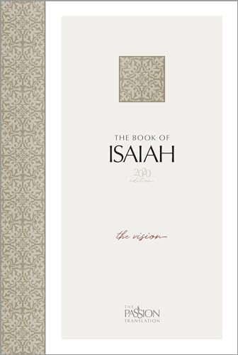 The Book of Isaiah 2020 Edition: The Vision (Passion Translation) von BroadStreet Publishing