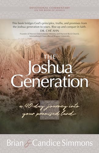 The Joshua Generation: A 40-day Journey With Joshua into Your Promised Land (The Passion Translation Devotional Commentaries) von Broadstreet Pub Group LLC