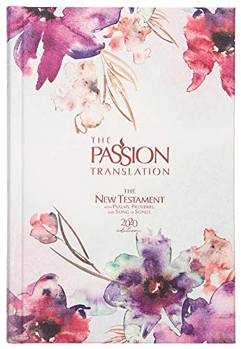 Holy Bible: The Passion Translation New Testament 2020, Passion in Plum; With Psalms, Proverbs and Song of Songs