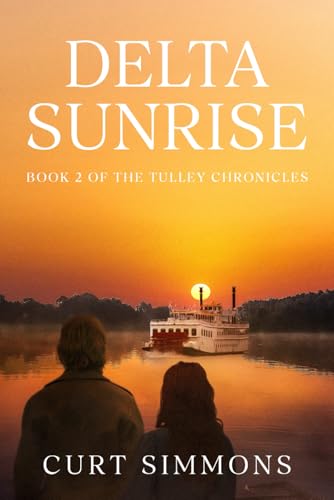 Delta Sunrise: Book Two of the Tulley Chronicles von selfpublishing.com