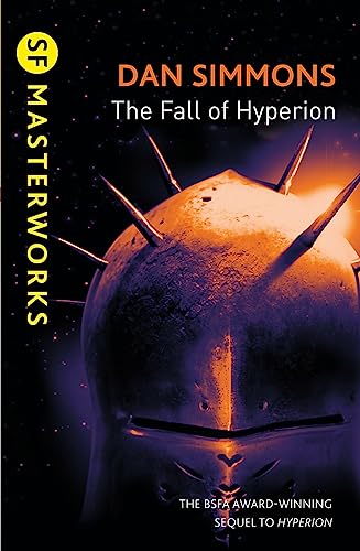 The Fall of Hyperion: Nominiert: Arthur C. Clarke Award 1992, Ausgezeichnet: BSFA Award 1992 (S.F. MASTERWORKS)