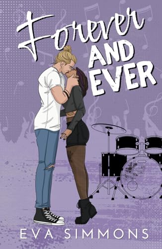 Forever and Ever: A Grumpy Sunshine Rockstar Romance (Enemy Muse, Band 2) von Independently published