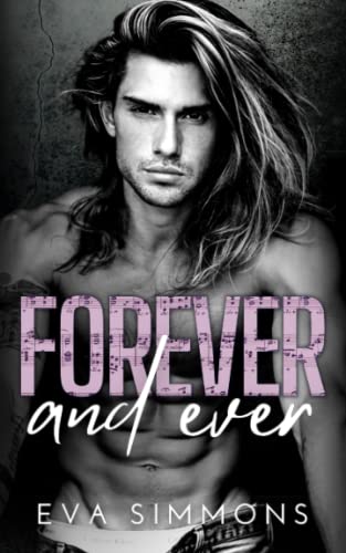 Forever and Ever: a Steamy Opposites Attract Rock Star Romance (Enemy Muse, Band 2)