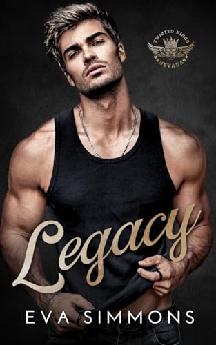 Legacy (Twisted Kings MC, Band 3) von Independently published