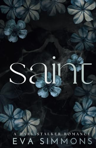 Saint: A Dark Stalker Romance (Sigma Sin, Band 1) von Independently published