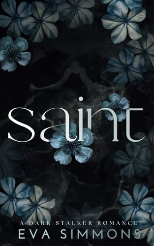 Saint: A Dark Stalker Romance (Sigma Sin, Band 1) von Independently published
