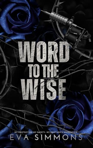 Word to the Wise: Alternate Cover Edition (Twisted Roses, Band 4) von Independently published