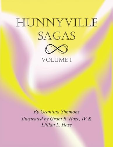 Hunnyville Sagas: Volume I von Franklin Publishers