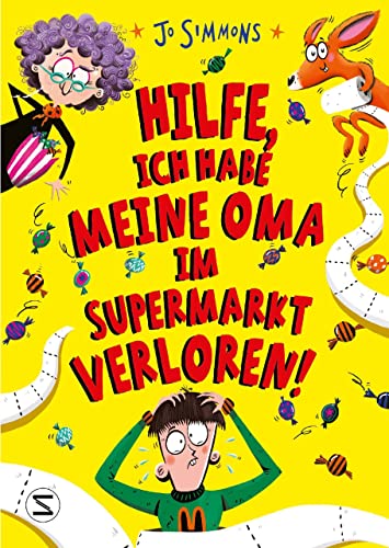 Hilfe, ich habe meine Oma im Supermarkt verloren! von HarperCollins