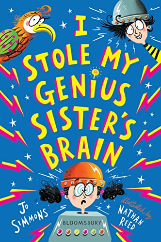I Stole My Genius Sister's Brain: I Swapped My Brother On The Internet von Bloomsbury