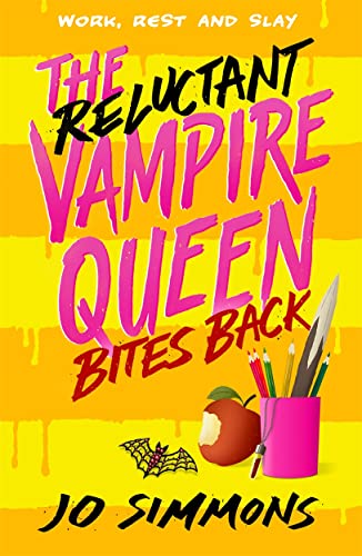 The Reluctant Vampire Queen Bites Back (The Reluctant Vampire Queen 2) von Bonnier Books UK