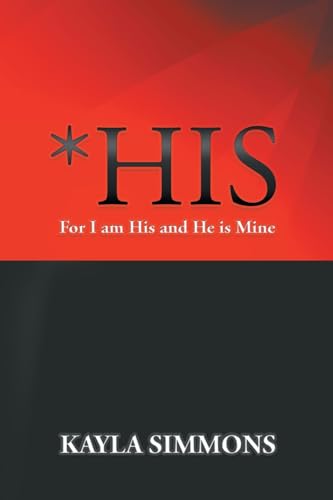 *His: For I am His and He is Mine von Fulton Books