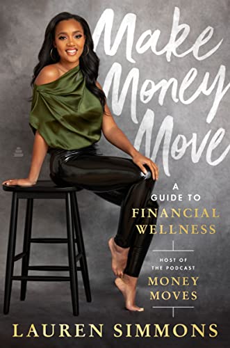 Make Money Move: A Guide to Financial Wellness Make Money Move: A Guide to Financial Wellness von Amistad