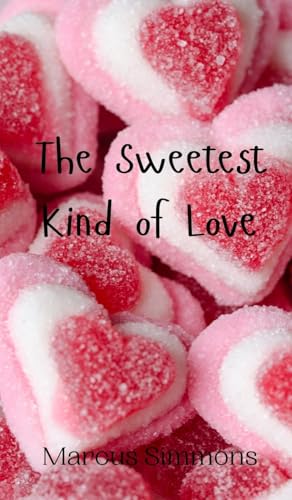 The Sweetest Kind of Love