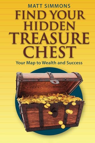 Find Your Hidden Treasure Chest: Your Map to Wealth and Success von Independently published