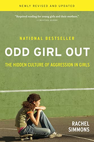 Odd Girl Out: The Hidden Culture of Aggression in Girls