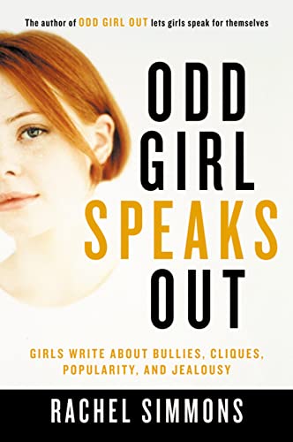 Odd Girl Speaks Out: Girls Write about Bullies, Cliques, Popularity, and Jealousy von HarperOne