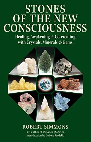 Stones of the New Consciousness: Healing, Awakening, and Co-creating with Crystals, Minerals, and Gems von Destiny Books