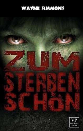 Zum Sterben schön: Band 1 von 2: Zombie-Reihe: Zombie-Roman