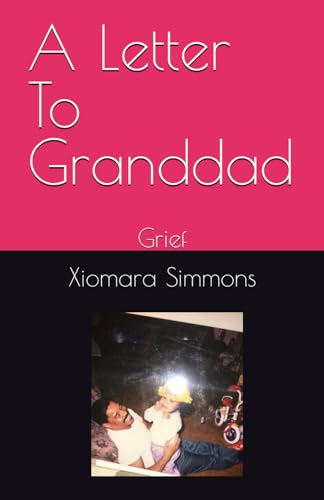 A Letter To Granddad: Grief von Independently published