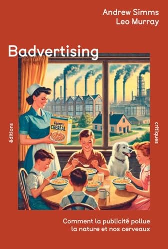 Badvertising: Comment la publicité pollue la nature et nos cerveaux von ED CRITIQUES