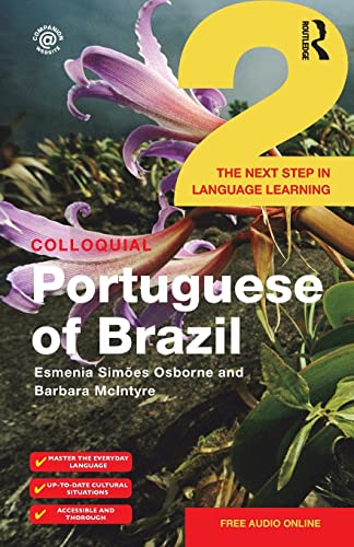 Colloquial Portuguese of Brazil 2 (Colloquial Series (Book Only)): The Next Step in Language Learning