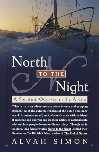 North to the Night: A Spiritual Odyssey in the Arctic von Broadway Books