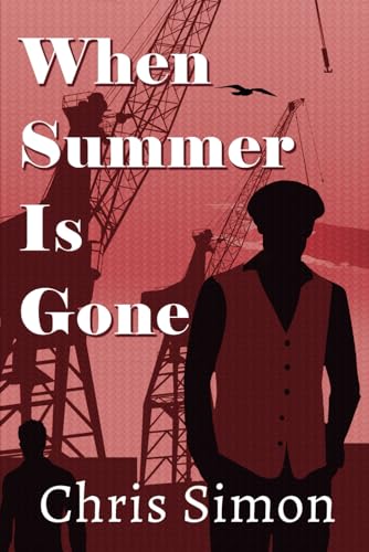 When Summer is Gone (The Likes of Us, Band 2) von NineStar Press