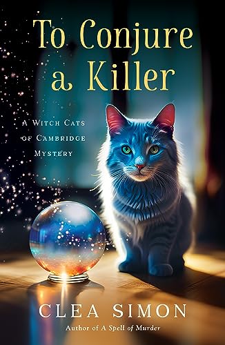 To Conjure a Killer: A Witch Cats of Cambridge Mystery (Witch Cats of Cambridge, 4, Band 4)