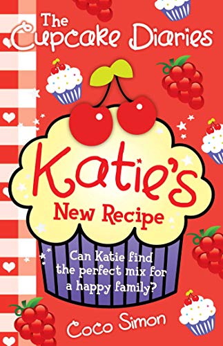 Cupcake Diaries: Katie's New Recipe von Simon & Schuster Childrens Books