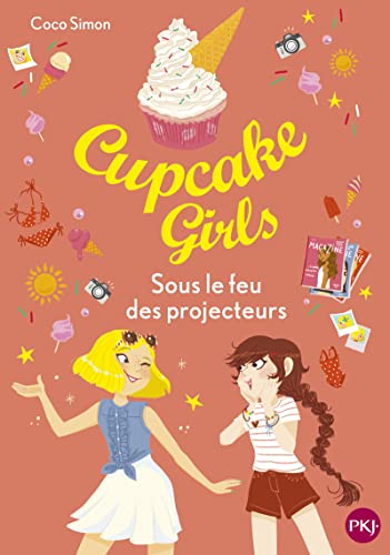 Cupcake Girls - Tome 31 Sous le feu des projecteurs von POCKET JEUNESSE