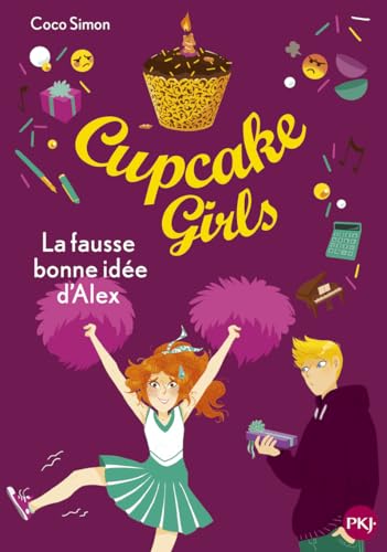 Cupcake Girls - Tome 32 La fausse bonne idée d'Alex von POCKET JEUNESSE