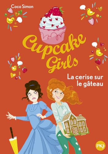 Cupcake Girls - tome 12 La cerise sur le gâteau (12) von POCKET JEUNESSE