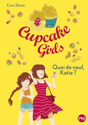 Cupcake Girls - tome 13 Quoi de neuf, Katie ? (13) von POCKET JEUNESSE