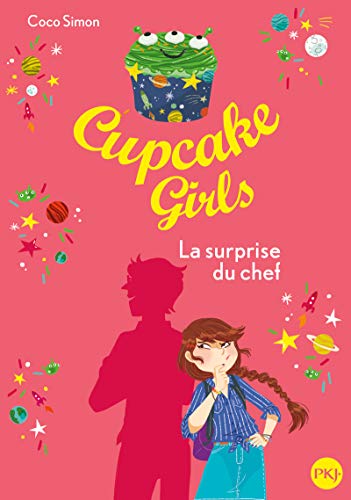 Cupcake Girls - tome 17 La surprise du chef (17) von POCKET JEUNESSE