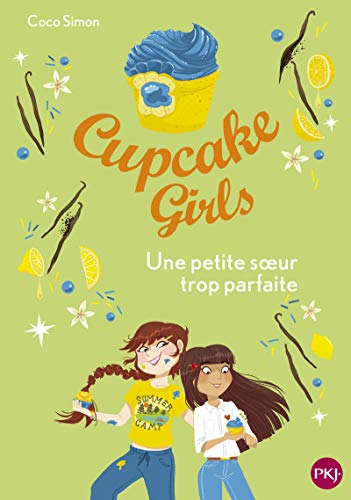 Cupcake Girls - tome 21 Une petite soeur trop parfaite (21) von POCKET JEUNESSE